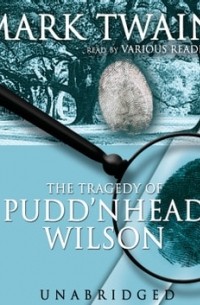 The Tragedy of Pudd’nhead Wilson