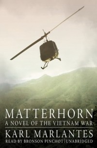 Matterhorn: A Novel of the Vietnam War