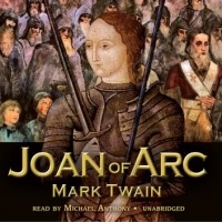 Марк Твен - Joan of Arc