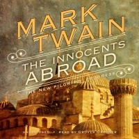 Марк Твен - The Innocents Abroad