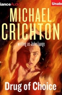 Michael Crichton - Drug of Choice
