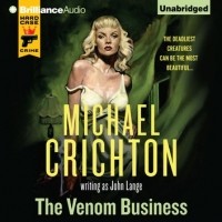 Michael Crichton - The Venom Business