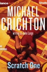 Michael Crichton - Scratch One