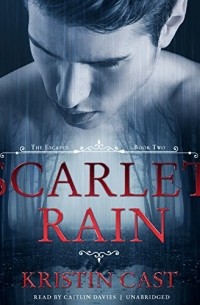 Кристин Каст - Scarlet Rain