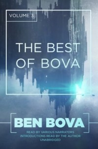 Бен Бова - Best of Bova, Vol. 3