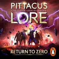 Pittacus Lore - Return to Zero