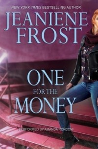 Jeaniene Frost - One for the Money