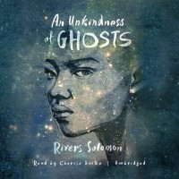 Риверс Соломон - An Unkindness of Ghosts