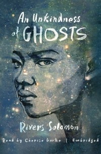 An Unkindness of Ghosts