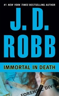 J. D. Robb - Immortal in Death