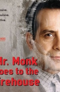 Mr. Monk Goes to the Firehouse