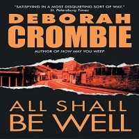 Deborah Crombie - All Shall Be Well