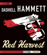 Dashiell Hammett - Red Harvest