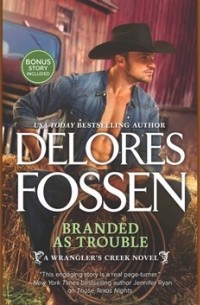 Делорес Фоссен - Branded as Trouble