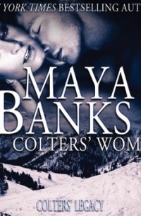 Майя Бэнкс - Colters' Woman