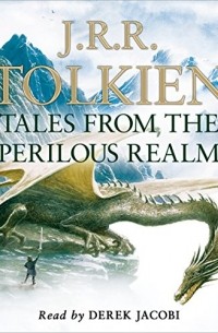 J.R.R. Tolkien - Tales from the Perilous Realm