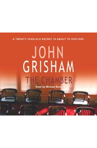 Джон Гришэм - The Chamber