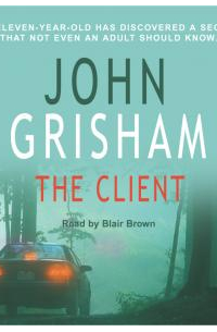 Джон Гришэм - The Client
