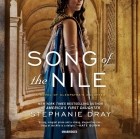 Stephanie Dray - Song of the Nile