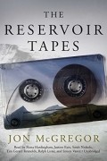 Джон Макгрегор - The Reservoir Tapes