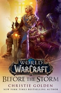 Кристи Голден - World of Warcraft: Before the Storm