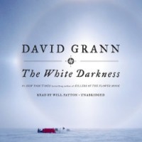 Дэвид Гранн - White Darkness