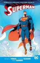 Питер Дж. Томаси - Superman: The Rebirth Deluxe Edition Book 2 (сборник)
