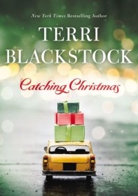 Терри Блэксток - Catching Christmas