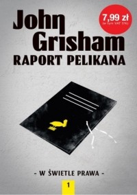 John Grisham - Raport pelikana