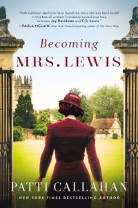Патти Каллахан - Becoming Mrs. Lewis