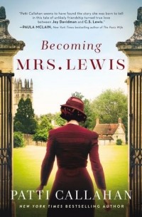 Патти Каллахан - Becoming Mrs. Lewis