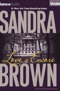 Сандра Браун - Love's Encore