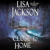 Lisa Jackson - Close to Home