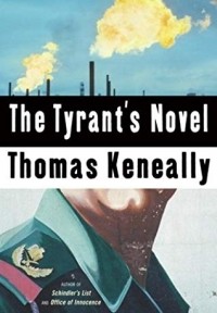 Томас Кенилли - The Tyrant's Novel