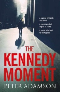 Peter Adamson - The Kennedy Moment