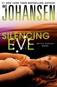 Айрис Джоансен - Silencing Eve