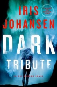 Iris Johansen - Dark Tribute
