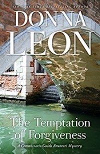 Донна Леон - The Temptation of Forgiveness