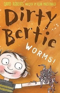 Алан Макдональд - Dirty Bertie. Worms!