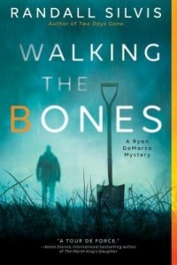 Randall Silvis - Walking the Bones