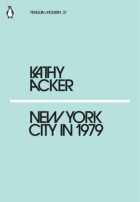 Кэти Акер - New York City in 1979