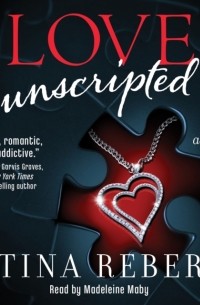 Тина Ребер - Love Unscripted