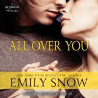 Эмили Сноу - All Over You