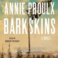 Annie Proulx - Barkskins