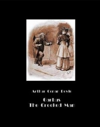 Arthur Conan Doyle - Garbus. The Crooked Man (сборник)