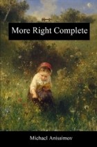 Michael Anissimov - More Right Complete