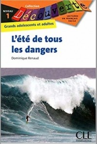 Dominique Renaud - L’été de tous les dangers