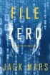 Джек Марс - File Zero
