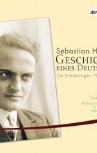 Себастиан Хафнер - Geschichte eines Deutschen: Die Erinnerungen 1914-1933