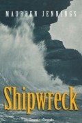 Maureen Jennings - Shipwreck